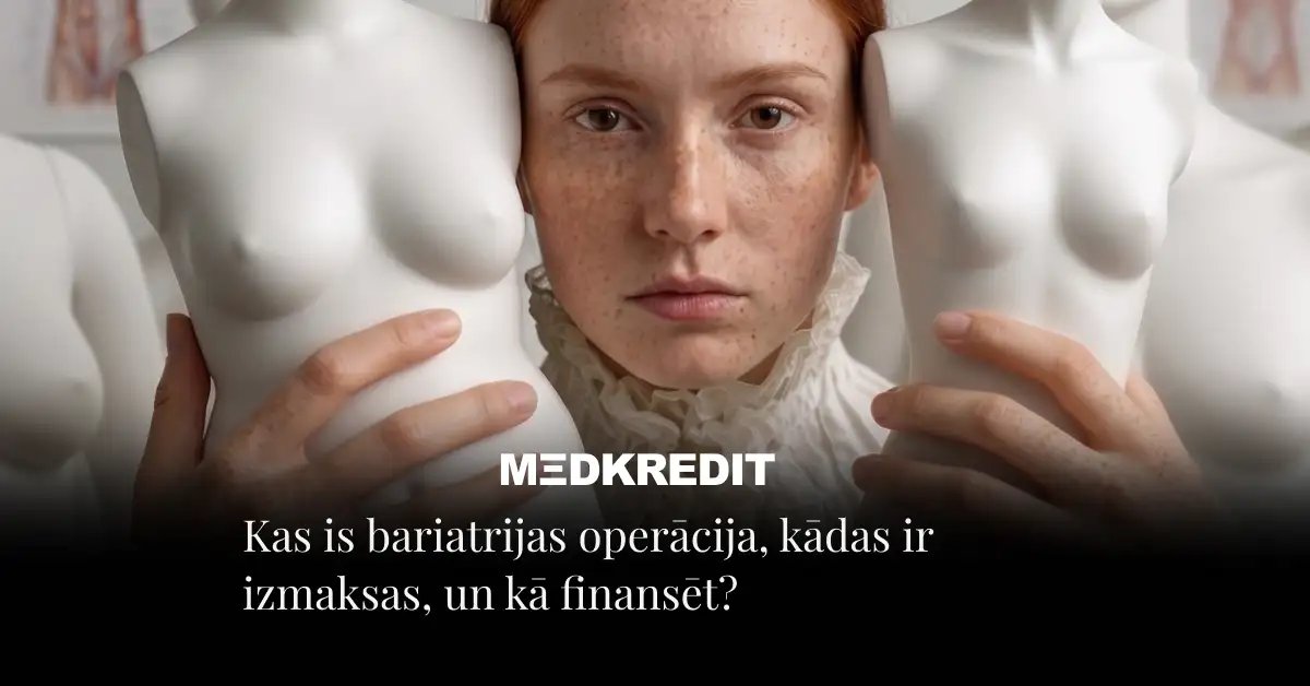Bariatrijas operācija - cik maksā un vai tā var mainīt dzīvi?