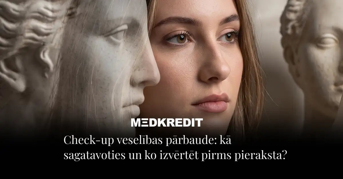 Check-up veselības pārbaude: kā sagatavoties un ko izvērtēt pirms pieraksta? Check-up veselības pārbaude: kā sagatavoties un ko izvērtēt pirms pieraksta?